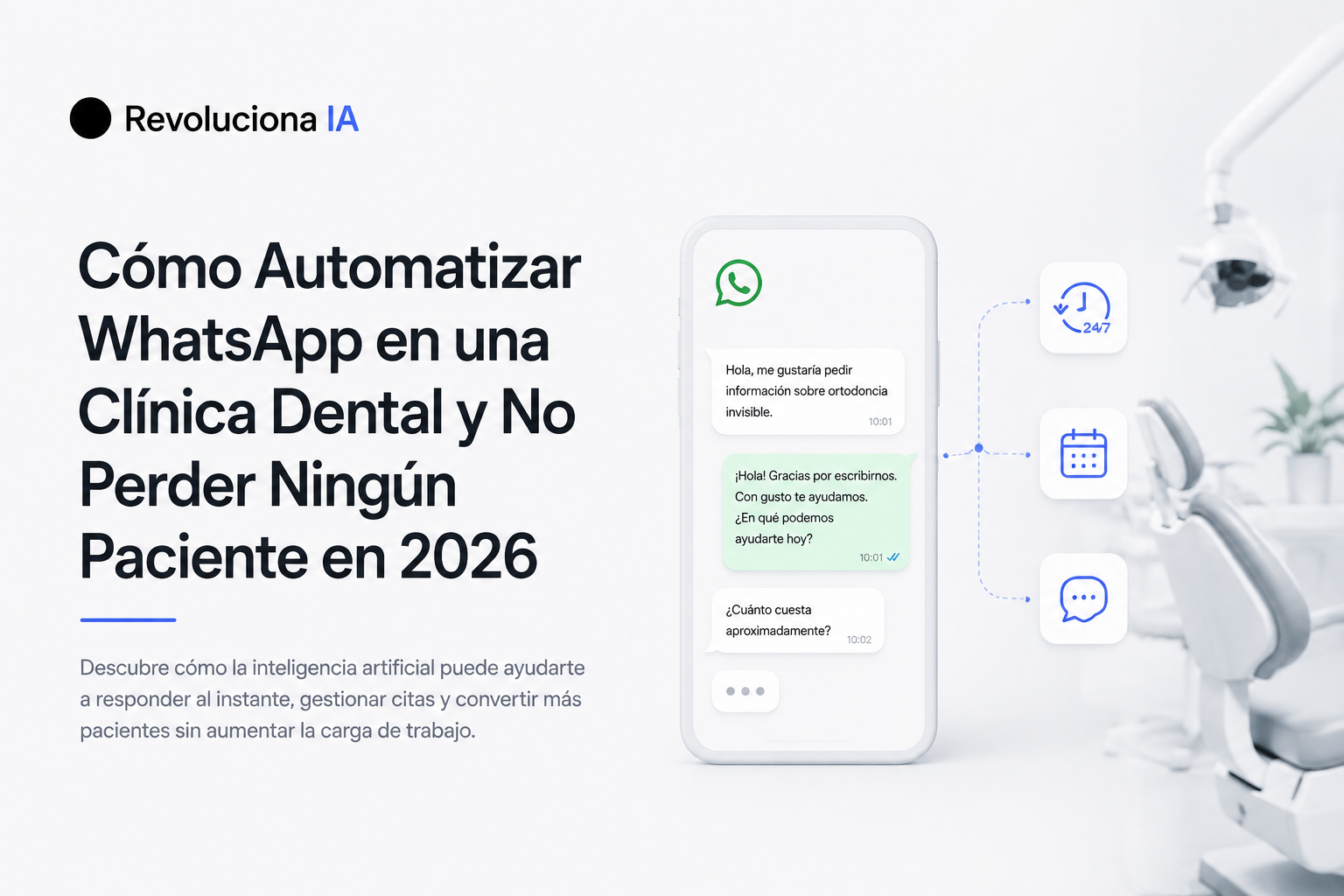 Cómo Automatizar WhatsApp en una Clínica Dental y No Perder Ningún Paciente en 2026